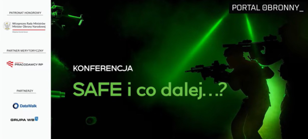 Konferencja Portal Obronny „SAFE i co dalej…?”