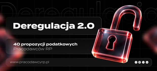 Pracodawcy RP: 40 postulatów przedsiębiorców w sprawie deregulacji podatków