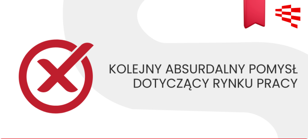 Kolejny absurdalny pomysł dotyczący rynku pracy