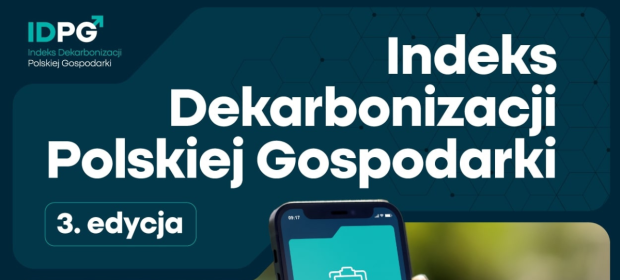 3. edycja Indeksu Dekarbonizacji Polskiej Gospodarki. Weź udział w bdaniu!