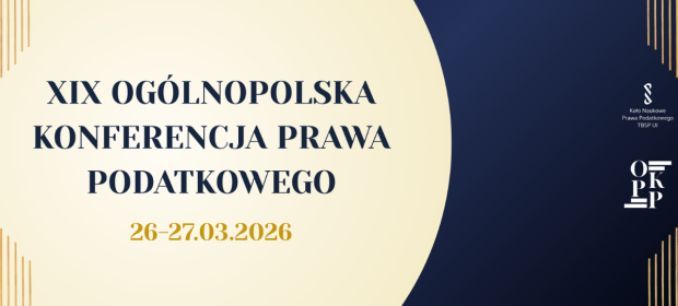 XIX Ogólnopolska Konferencja Prawa Podatkowego