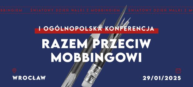 Konferencja Razem Przeciw Mobbingowi