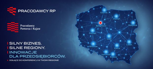 Konferencja z cyklu „Silny biznes. Silne regiony. Innowacje dla przedsiębiorców” odbędzie się już 7 maja w Bydgoszczy w hotelu Qubus